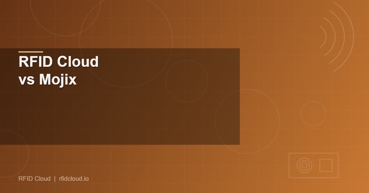 RFID Cloud vs Mojix: Enterprise RFID Platform Comparison